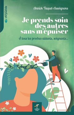 Je prends soin des autres sans m'épuiser