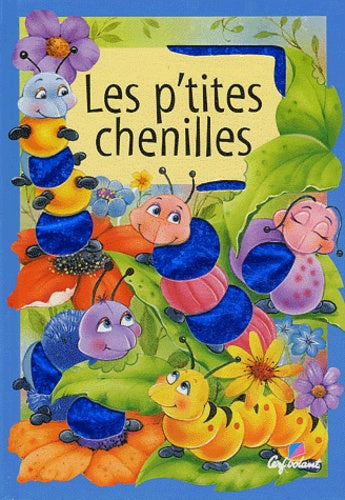 Les p'tites chenilles