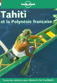 Tahiti et la Polynésie française 1999