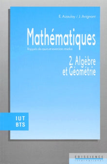 Algèbre et géométrie - Rappels de cours et exercices résolus, IUT-BTS