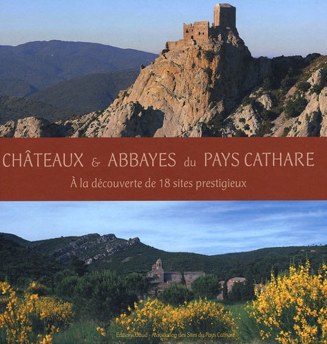 Châteaux & abbayes du Pays cathare