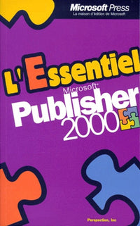 L'Essentiel Microsoft Publisher 2000