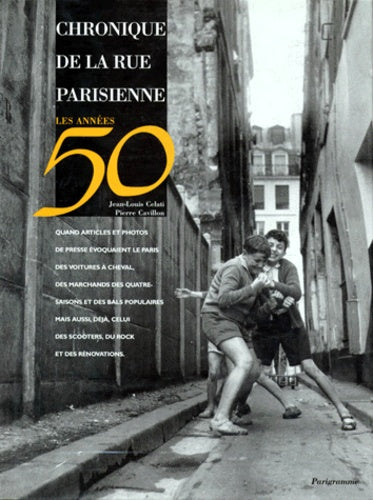 Chronique de la rue parisienne : Les années 50