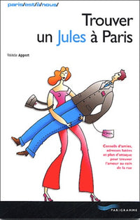 Trouver un jules à Paris