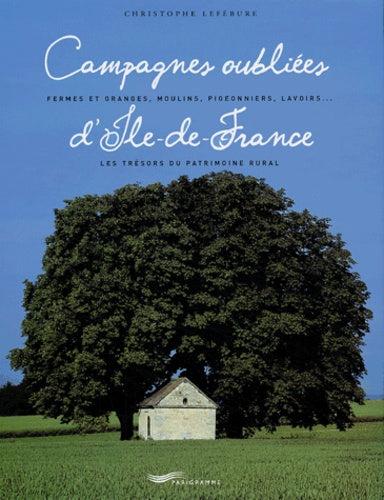 Campagnes oubliées d'Ile-de-France
