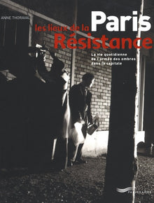 Paris lieux de la résistance