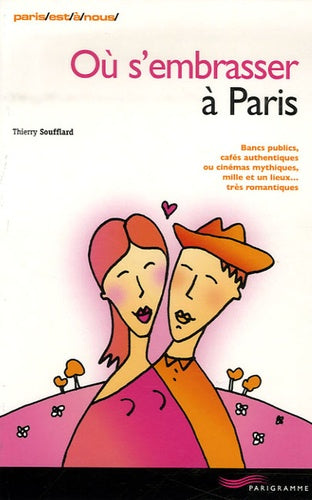 Où s'embrasser à Paris