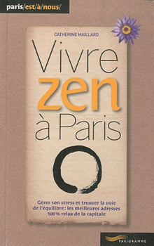 Vivre zen à Paris