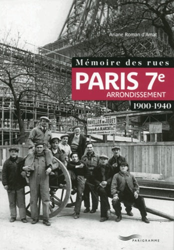 Mémoire des rues - Paris 7E arrondissement
