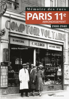 Mémoire des rues - Paris 11e arrondissement (1900-1940)