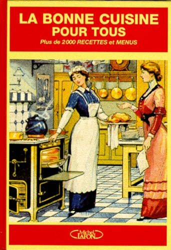 La bonne cuisine pour tous