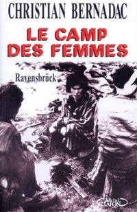 Le camp de femmes: Ravensbrück