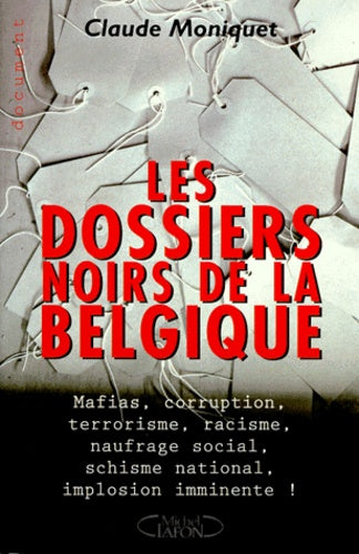 Les dossiers noirs de la Belgique
