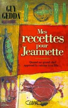 Mes recettes pour Jeannette