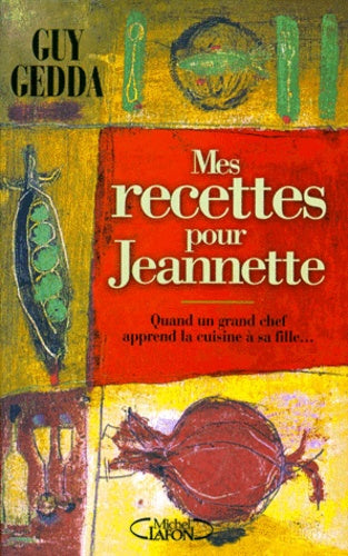 Mes recettes pour Jeannette