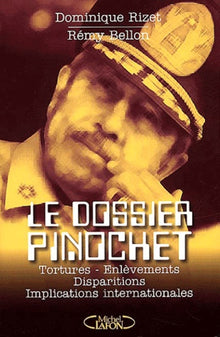 Le dossier Pinochet