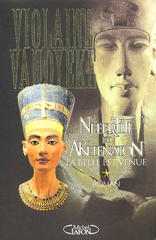 Nefertiti et Akhenaton Tome 1