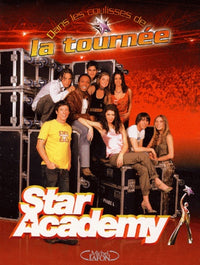 Dans les coulisses de la tournée: Star académy