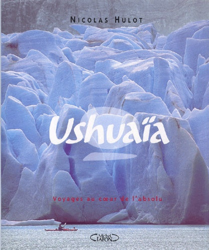 Ushuaia, tome 2