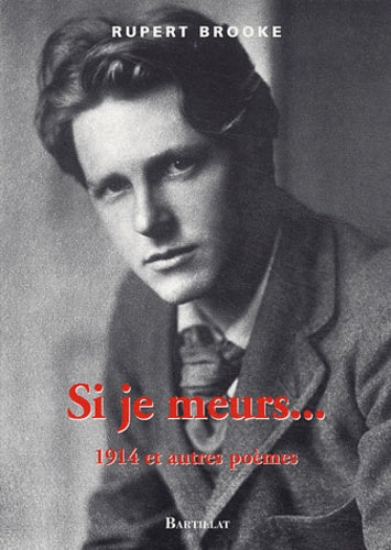Si je meurs 1914 et autres poèmes