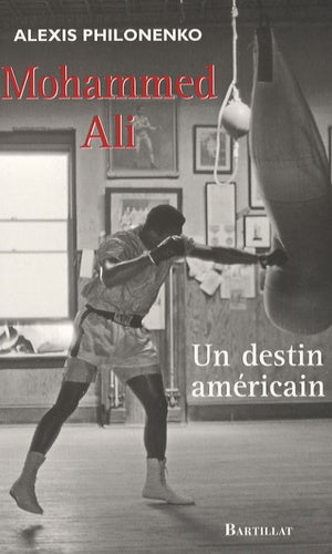 Muhammad Ali - Un destin américain