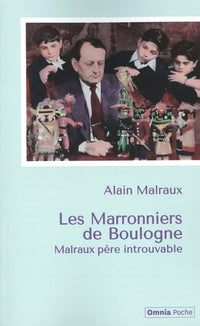 Les Marronniers de Boulogne - Malraux père introuvable
