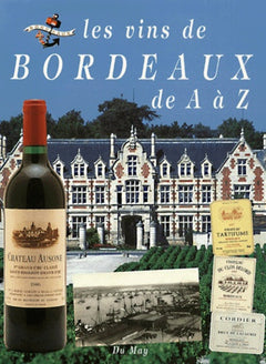 Les vins de Bordeaux de A à Z
