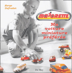 Majorette Ma voiture miniature préférée