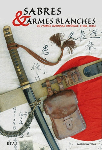 Sabres & armes blanches de l'armée impériale japonaise (1868-1945)