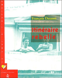 Itinéraire rebelle
