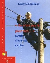 On n'est pas là pour rien...