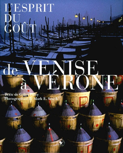 L'Esprit du goût : De Venise à Vérone