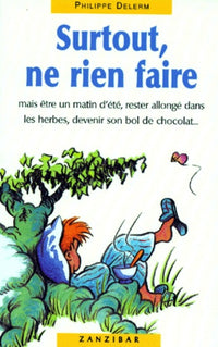 Surtout, ne rien faire