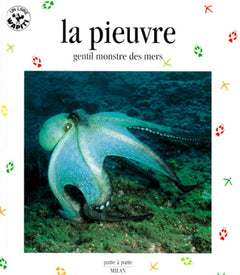 La Pieuvre : Gentil Monstre des mers
