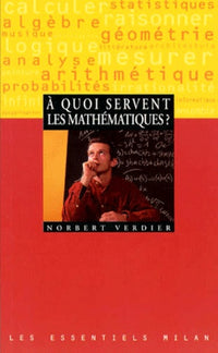 À quoi servent les mathématiques ?