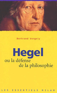 Hegel ou la defense de la philosophie