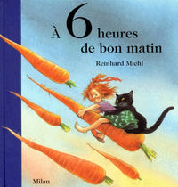 À six heures de bon matin