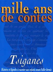 Mille ans de contes tsiganes