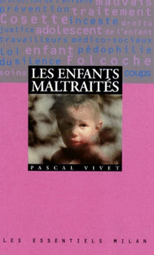 Les enfants maltraités