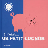Si j'étais un petit cochon