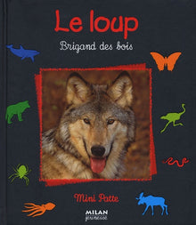 Le Loup : Brigand des bois