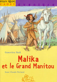 Malika et le Grand Manitou