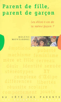 Parent de fille, parent de garçon. Les élève-t-on de la même façon ?