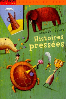 Histoires pressées, Tome 01