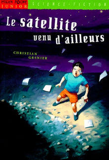 Le satellite venu d'ailleurs