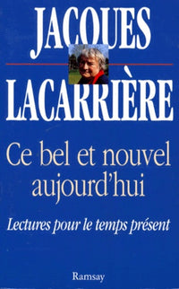 Ce bel et nouvel aujourd'hui
