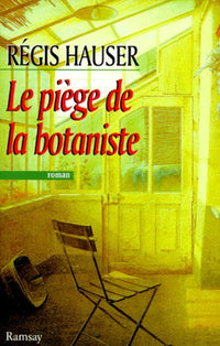 Piège de la botaniste