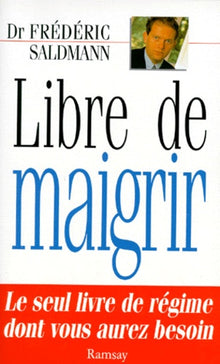 Libre de maigrir