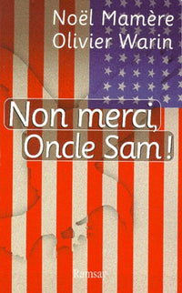 Non merci, Oncle Sam !