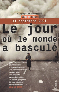 Le Jour où le monde a basculé